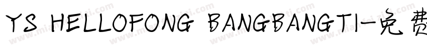 YS HELLOFONG BANGBANGTI字体转换